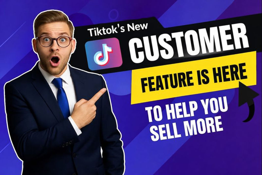 How TikTok Shop’s New “Customer” Section Can Help You Drive More Sales